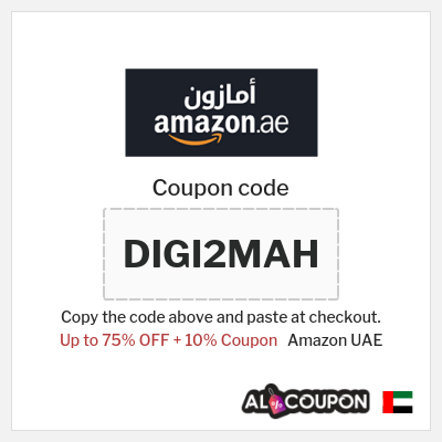 Coupon for Amazon UAE (DIGI2MAH) Up to 75% OFF + 10% Coupon