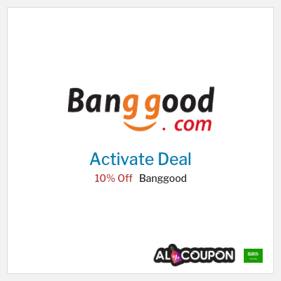 Coupon discount code for Banggood Coupons & offers up to 10% OFF