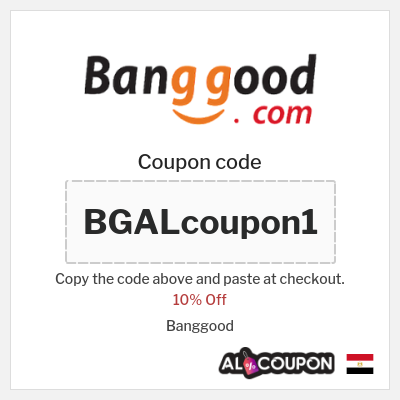 Coupon discount code for Banggood Coupons & offers up to 10% OFF