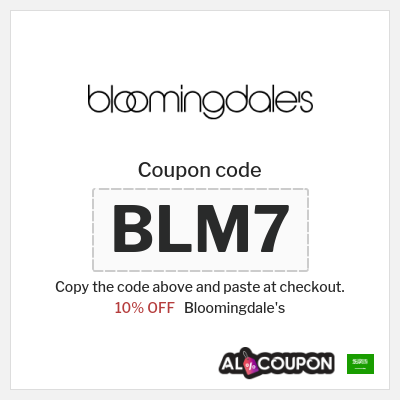 Bloomingdale's Coupon (BLM7) BLOOMINGDALE'S Promo Code KSA