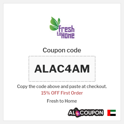Coupon for Fresh to Home (ALAC4AM) 15% OFF First Order