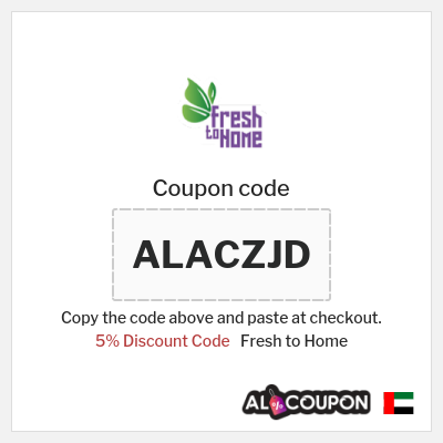 Coupon for Fresh to Home (ALACZJD) 5% Discount Code