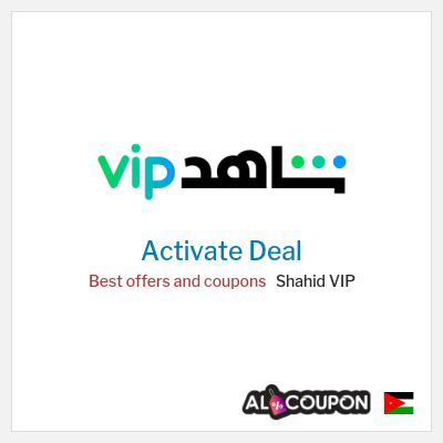 Special Deal for Shahid VIP Best offers and coupons