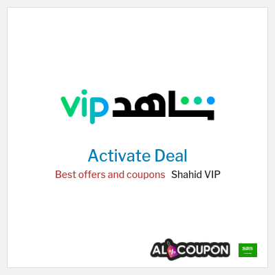 Special Deal for Shahid VIP Best offers and coupons