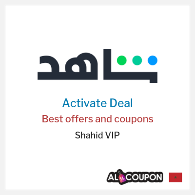 Special Deal for Shahid VIP Best offers and coupons