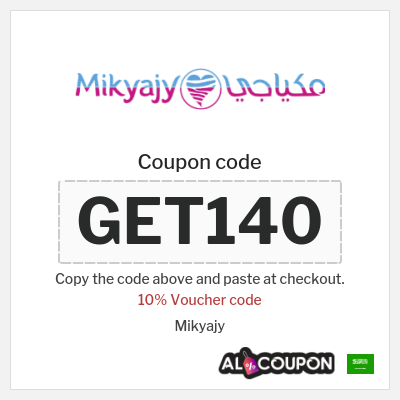 Coupon for Mikyajy (GET140) 10% Voucher code
