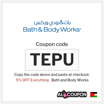 Coupon for Bath and Body Works (TEPU) 5% OFF Everything