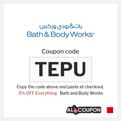 Coupon for Bath and Body Works (TEPU) 5% OFF Everything