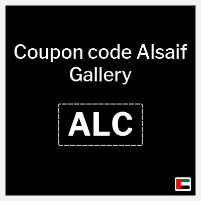 Alsaif Gallery Coupon (ALC) Latest Alsaif Gallery Coupon Code 2026