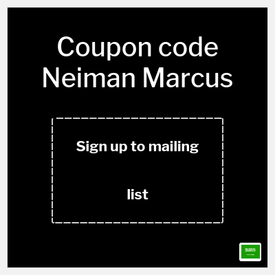 Coupon discount code for Neiman Marcus