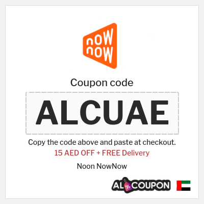 Coupon for Noon NowNow (ALCUAE) 15 AED OFF + FREE Delivery