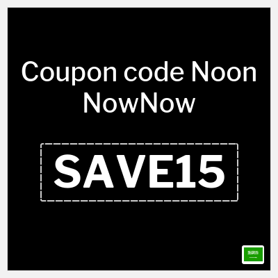 Coupon for Noon NowNow (SAVE15) 50% off up to 20 Saudi riyal