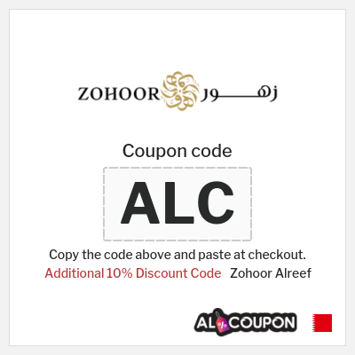 Coupon for Zohoor Alreef (ALC) Additional 10% Discount Code