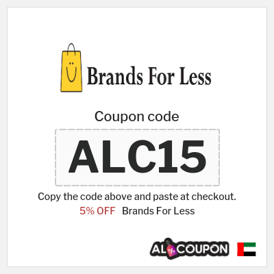Coupon for Brands For Less (ALC15) 5% OFF