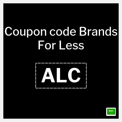 Coupon for Brands For Less (ALC) Up to 50% Discount