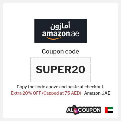 Coupon for Amazon UAE (SUPER20) Extra 20% OFF (Capped at 75 AED)
