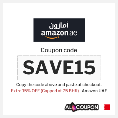 Coupon for Amazon UAE (SAVE15) Extra 15% OFF (Capped at 75 BHR)