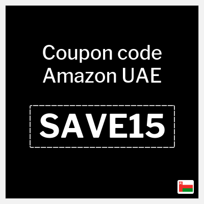 Coupon for Amazon UAE (SAVE15) Extra 15% OFF (Capped at 75 OMR)
