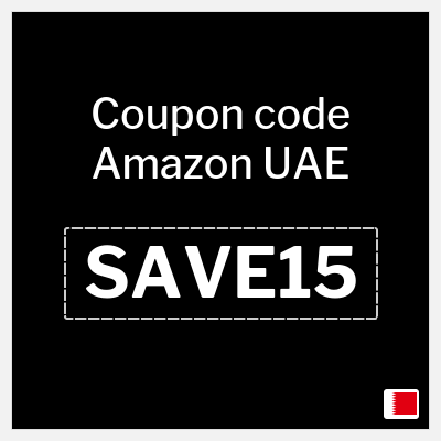 Coupon for Amazon UAE (SAVE15) Extra 15% OFF (Capped at 75 BHR)