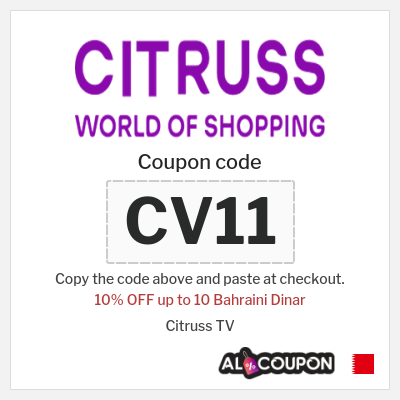 Coupon for Citruss TV (CV11) 10% OFF up to 10 Bahraini Dinar
