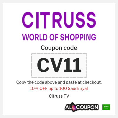 Coupon for Citruss TV (CV11) 10% OFF up to 100 Saudi riyal