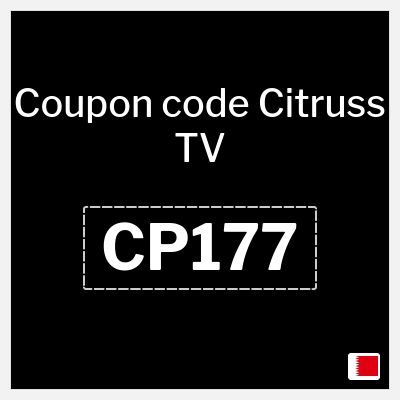 Coupon for Citruss TV (CP177) 10% OFF up to 10 Bahraini Dinar